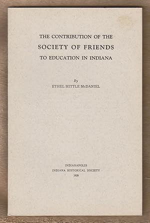 The Contribution of the Society of Friends to Education in Indiana