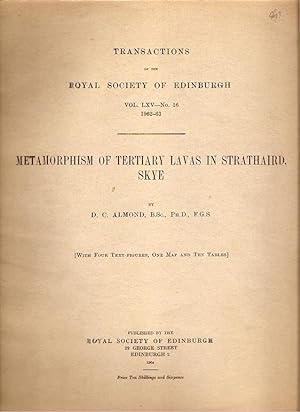 Imagen del vendedor de Metamorphism of Tertairy Lavas in Strathaird, Skye Transactions of the Royal Society of Edinburgh. Vol. LXV - No. 16, 1962-63. With four text figures, one map and ten tables. a la venta por City Basement Books