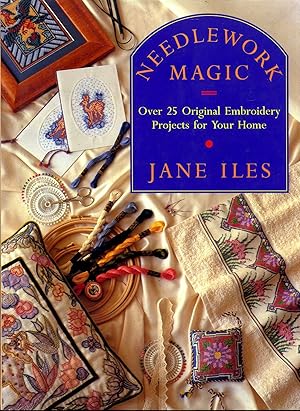 Seller image for Needlework Magic over 25 original embroidery projects for your home for sale by Pendleburys - the bookshop in the hills