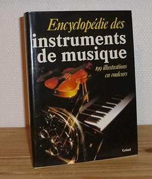 Bild des Verkufers fr Encyclopdie des instruments de musique. Grnd. Paris. 1989. zum Verkauf von Mesnard - Comptoir du Livre Ancien