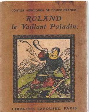 Seller image for Roland le vaillant paladin for sale by librairie philippe arnaiz