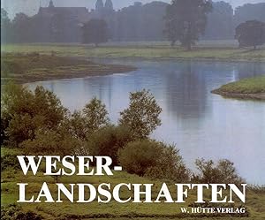 Bild des Verkufers fr Weserlandschaften: Von Hann. Mnden bis Minden zum Verkauf von Paderbuch e.Kfm. Inh. Ralf R. Eichmann