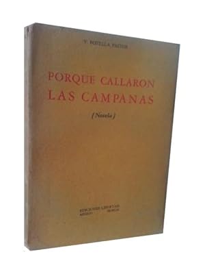Imagen del vendedor de PORQUE CALLARON LAS CAMPANAS. Novela. a la venta por LIBRERIA CLIO