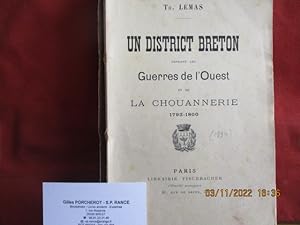 Bretagne - Un district breton pendant les guerres de l'Ouest et de la Chouannerie 1793-1800 - (Fo...