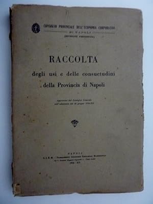 "CONSIGLIO PROVINCIALE DELL'ECONOMIA CORPORATIVA DI NAPOLI ( Divisione Presidenza ) - RACCOLTA DE...