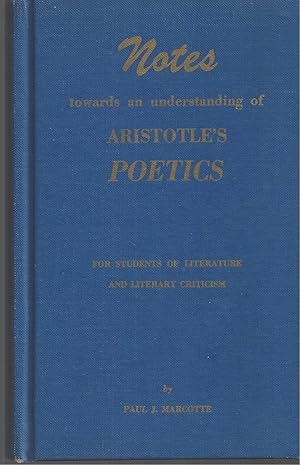 Seller image for Notes Towards The Understanding Of Aristotle's Poetics for sale by BYTOWN BOOKERY