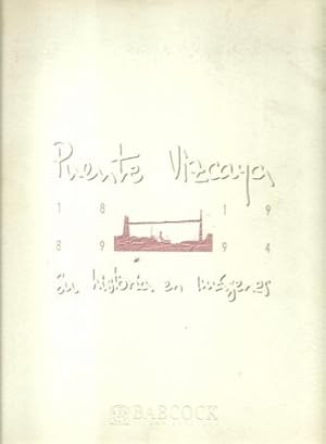 Imagen del vendedor de Puente Vizcaya 1889-1994 (En historia en imagenes) a la venta por ANTIQUARIAT H. EPPLER