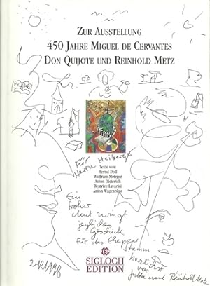 Zur Ausstellung 450 Jahre Miguel de Cervantes Don Quijote und Reinhold Metz,