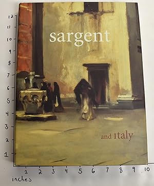 Immagine del venditore per Sargent and Italy venduto da Mullen Books, ABAA