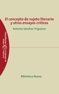 Bild des Verkufers fr EL CONCEPTO DE SUJETO LITERARIO Y OTROS ENSAYOS CRITICOS zum Verkauf von KALAMO LIBROS, S.L.