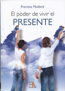 Imagen del vendedor de EL PODER DE VIVIR EL PRESENTE a la venta por KALAMO LIBROS, S.L.