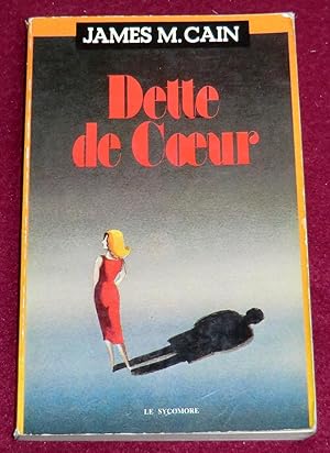 Seller image for DETTE DE COEUR for sale by LE BOUQUINISTE