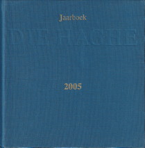 Bild des Verkufers fr Jaarboek 2005 Geschiedkundige Vereniging Die Haghe zum Verkauf von Antiquariaat Parnassos vof
