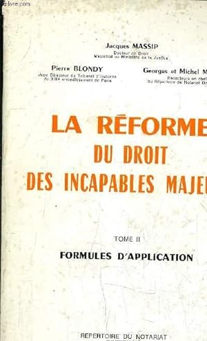 Seller image for LA REFORME DU DROIT DES INCAPABLES MAJEURS - TOME II - FRMULES D'APPLICATION. for sale by Le-Livre