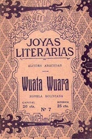 WUATA WUARA. Novela boliviana