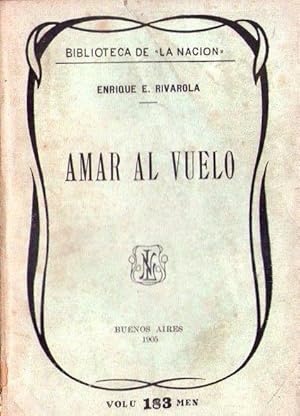 Imagen del vendedor de AMAR AL VUELO a la venta por Buenos Aires Libros