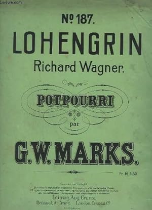 Bild des Verkufers fr LOHENGRIN - POTPOURRI N 187. zum Verkauf von Le-Livre