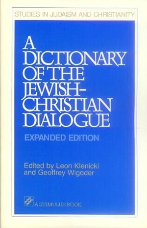 Seller image for A Dictionary of the Jewish-Christian Dialogue (Studies in Judaism and Christianity) for sale by Paperback Recycler