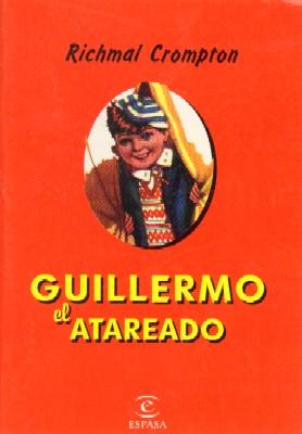 Imagen del vendedor de GUILLERMO EL ATAREADO. a la venta por Librera Raimundo