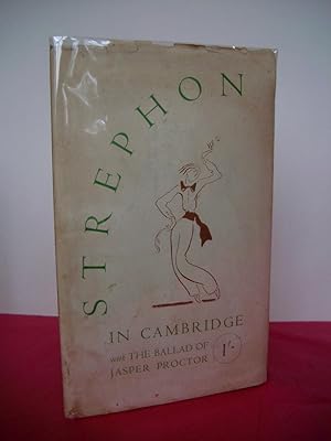 STREPHON IN CAMBRIDGE with the Ballad of Jasper Proctor