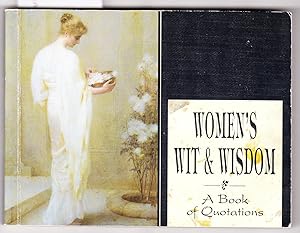 Immagine del venditore per Women's Wit & Wisdom: A Book of Quotations venduto da Laura Books