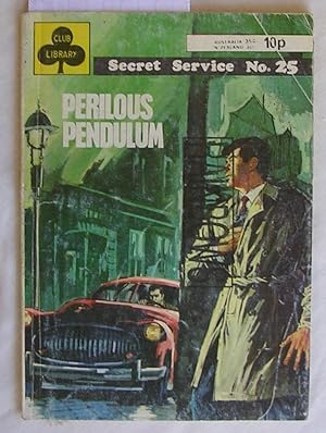 Secret Service No. 25 : Perilous Pendulum