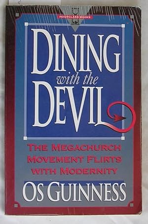 Imagen del vendedor de Dining with the Devil : The Megachurch Movement Flirts with Modernity a la venta por Laura Books