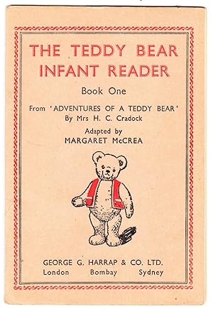 Seller image for The Teddy Bear Infant Reader Book One : From Adventures of a Teddy Bear By Mrs H. C. Cradock for sale by Laura Books