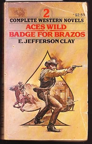 Aces Wild / Badge for Brazos : 2 Western Novels in One