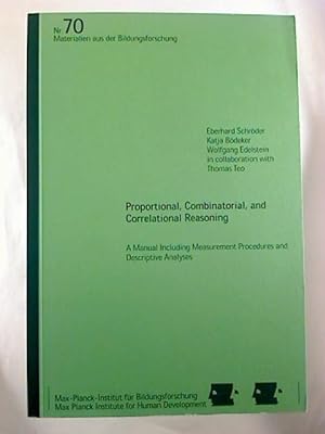Proportional, Combinatorial, and Correlational Reasoning. - - A Manual Including Measurement Proc...