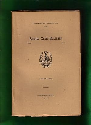 Seller image for Sierra Club Bulletin - January 1915: Edward Taylor Parsons; Mtn Sculpture; Southern Selkirks; Tuolumne Canon; N. Palisade Glacier; Choice of a Camp; Collecting Insects-High Mtns; Ski Running; Lake Tahoe; Mt. Parnassus; Indian Henry, Rainier Natl Pk for sale by Singularity Rare & Fine