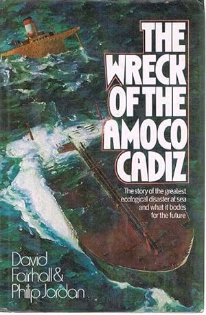 Seller image for The Wreck of the Amoco Cadiz for sale by Fine Print Books (ABA)