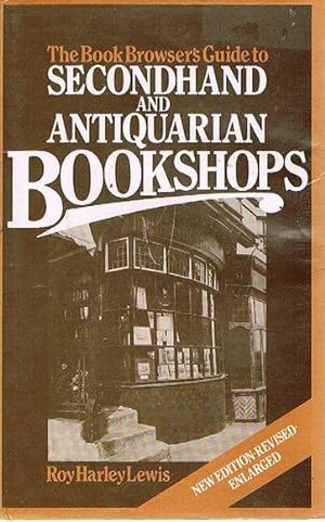 The Book Browser's Guide to Secondhand and Antiquarian Bookshops