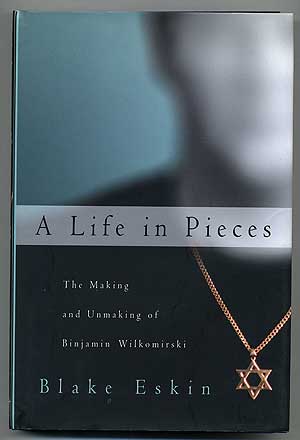 Imagen del vendedor de A Life in Pieces: The Making and Unmaking of Binjamin Wilkomirski a la venta por Between the Covers-Rare Books, Inc. ABAA