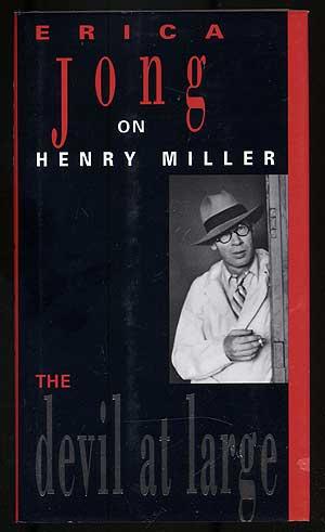 Bild des Verkufers fr The Devil at Large: Erica Jong on Henry Miller zum Verkauf von Between the Covers-Rare Books, Inc. ABAA