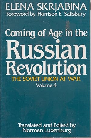 Bild des Verkufers fr The Coming of Age in the Russian Revolution Volume 4 Soviet Union At War, zum Verkauf von Jonathan Grobe Books