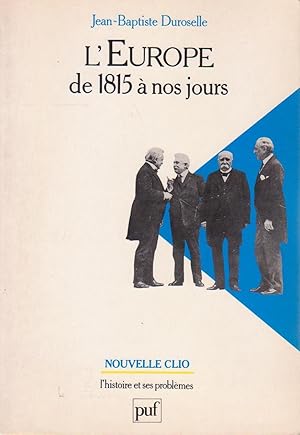 Europe de 1815 à nos jours (L'), vie politique et relations internationales