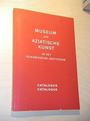 Museum van Aziatische Kunst in het Rijksmuseum, Amsterdam. Catalogus/Catalogue