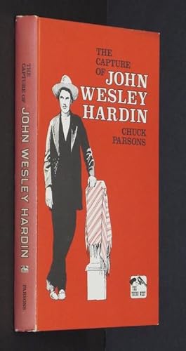 Seller image for The capture of John Wesley Hardin (The Young West series) by Parsons, Chuck for sale by Eyebrowse Books, MWABA