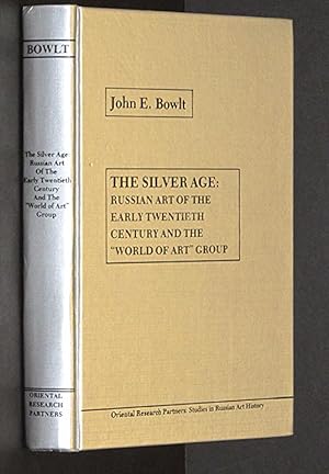 Seller image for The silver age, Russian art of the early twentieth century and the "World of . for sale by Eyebrowse Books, MWABA