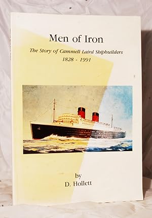 Image du vendeur pour Men of Iron: The Story of Cammell Laird Shipbuilders 1828 - 1991 mis en vente par Kerr & Sons Booksellers ABA