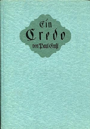 Bild des Verkufers fr Ein Credo. 2 Bdd. zum Verkauf von Antiquariat & Buchhandlung Rose