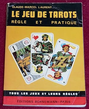 Seller image for LE JEU DE TAROT - Rgle et pratique for sale by LE BOUQUINISTE