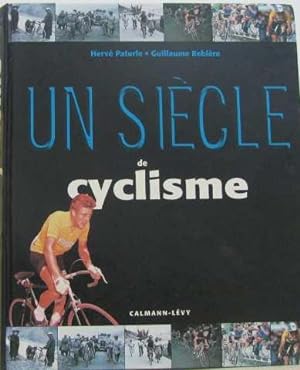 Seller image for Un sicle de cyclisme for sale by crealivres
