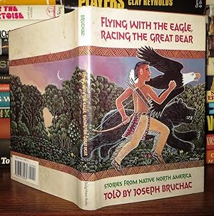 Seller image for FLYING WITH THE EAGLE, RACING THE GREAT BEAR for sale by Rare Book Cellar