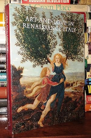 Bild des Verkufers fr ART AND LOVE IN RENAISSANCE ITALY zum Verkauf von Rare Book Cellar