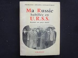 Bild des Verkufers fr Ma Russie Habile En U.R.S.S. Retoour Au Pays Natal. zum Verkauf von Malota