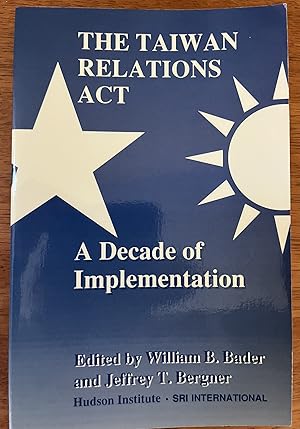 Seller image for The Taiwan Relations Act: A Decade of Implementation for sale by M.S.  Books