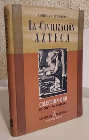 Imagen del vendedor de LA CIVILIZACIN AZTECA a la venta por El libro que vuela