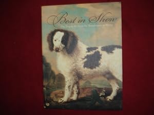 Immagine del venditore per Best in Show. The Dog in Art from the Renaissance to Today. venduto da BookMine
